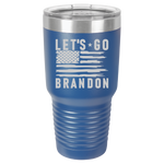 Let's Go Brandon 30 oz tumbler