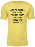 Not To Brag soft style tee