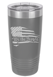 We the People 20 oz tumbler